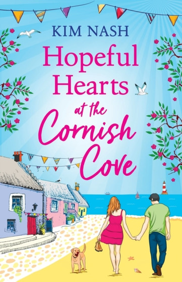 Hopeful Hearts at the Cornish Cove :  The feel-good, romantic read from Kim Nash