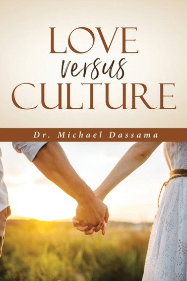 Love Versus Culture