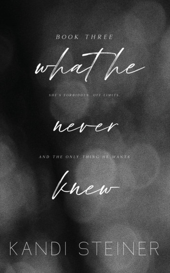 What He Never Knew :  Special Edition