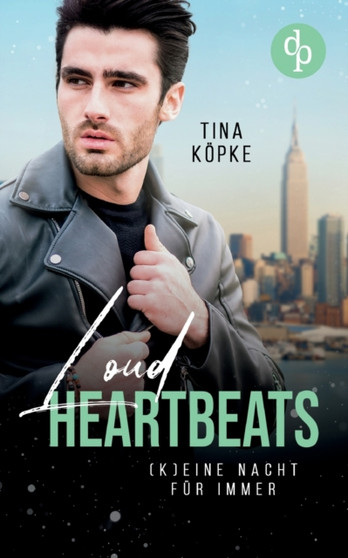 Loud Heartbeats :  (K)eine Nacht fur immer