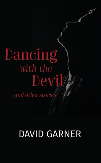 Dancing with the Devil :  and other stories