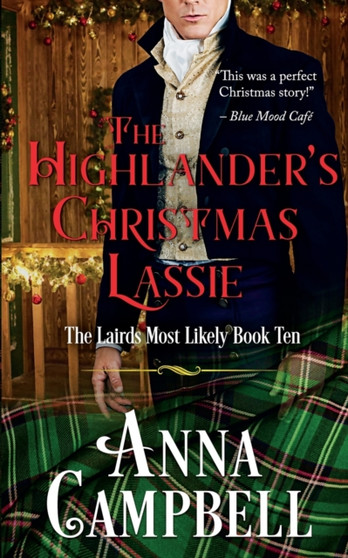 The Highlander's Christmas Lassie :  The Lairds Most Likely Book 10