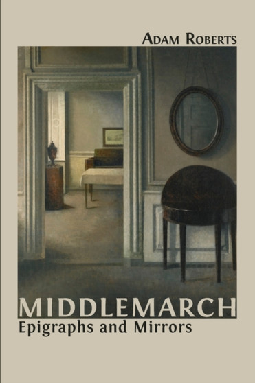 Middlemarch :  Epigraphs and Mirrors