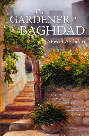 The Gardener of Baghdad