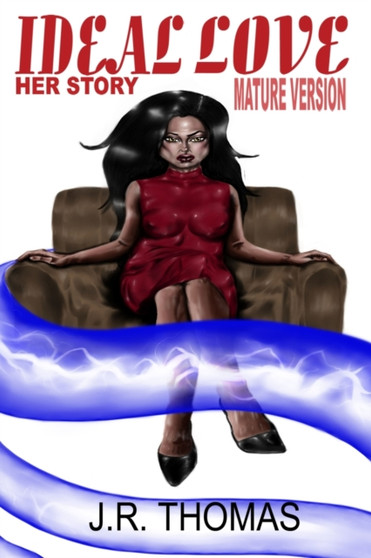 Ideal Love :  Her Story (mature version)