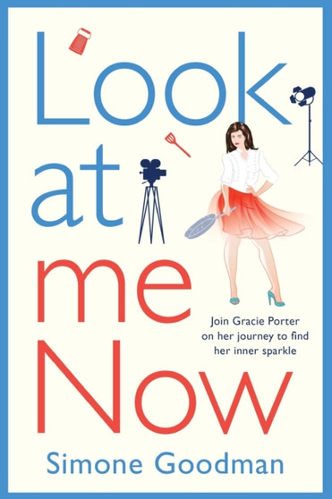 Look At Me Now :  A sassy, laugh-out-loud romantic comedy
