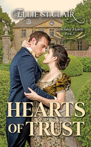Hearts of Trust :  A Historical Regency Romance