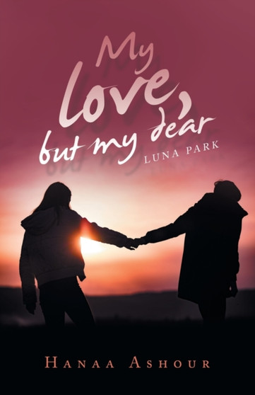 My Love, but My Dear :  Luna Park