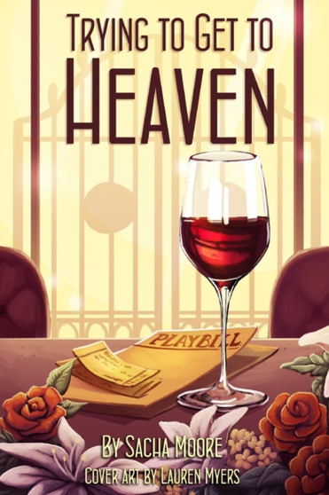 Trying to Get to Heaven