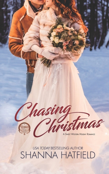 Chasing Christmas :  Sweet Western Holiday Romance :  5