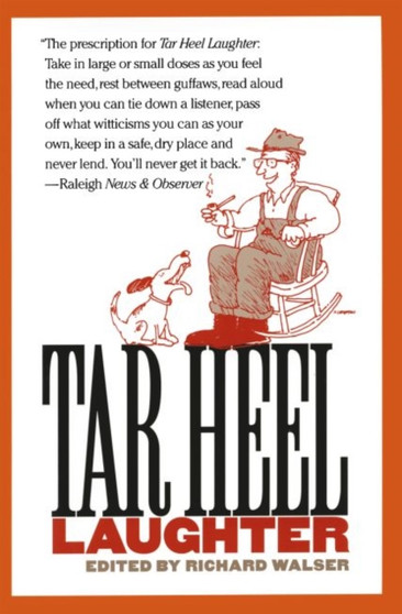 Tar Heel Laughter by Richard Walser - Hardback