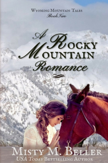 A Rocky Mountain Romance :  2