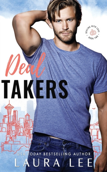 Deal Takers :  A Frenemies-to-Lovers Romantic Comedy