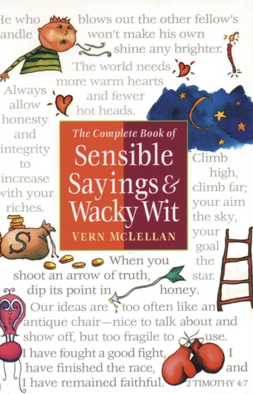 Complete Book of Sensible Sayings and Wacky Wit by Vern McLellan - Paperback Complete Book of Sensible Sayings and Wacky Wit by Vern McLellan - Paperback