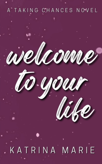Welcome to Your Life :  Alternate Cover