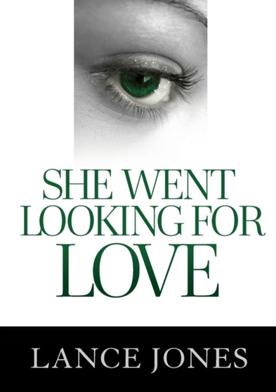 She Went Looking For Love