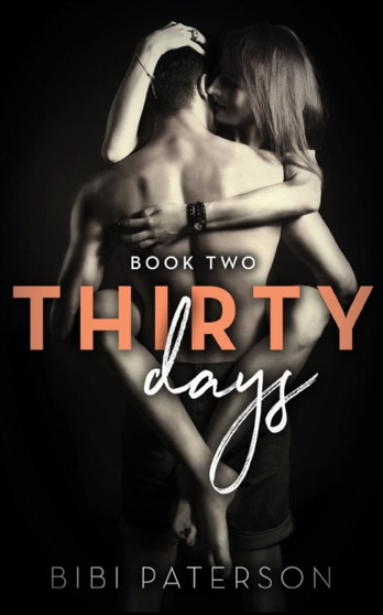 Thirty Days :  Book Two :  2