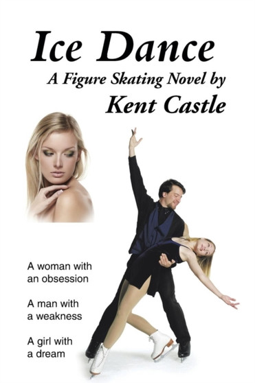 Ice Dance :  A Figure Skating Novel