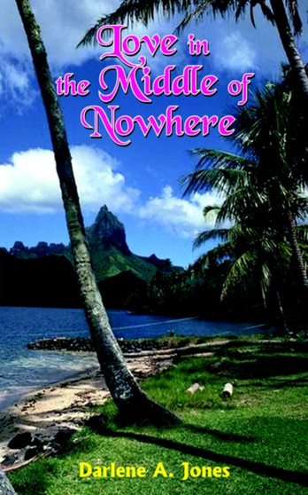 Love in the Middle of Nowhere