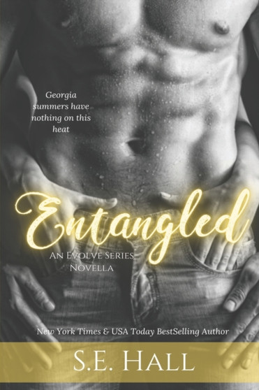 Entangled (An Evolve Series Novella) :  5