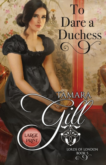 To Dare a Duchess :  Large Print :  5