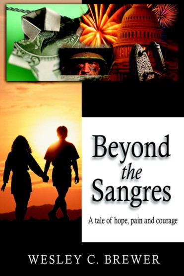 Beyond the Sangres :  A tale of hope, pain, and courage