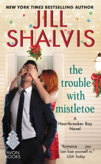 The Trouble with Mistletoe :  A Heartbreaker Bay Novel