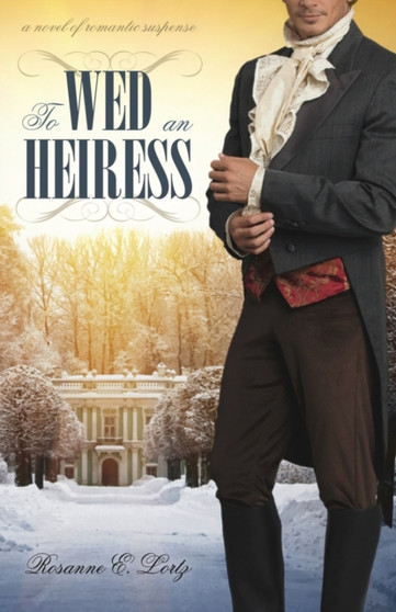 To Wed an Heiress :  1