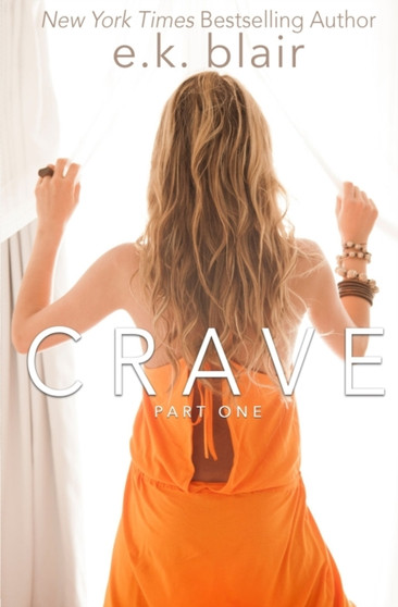 Crave, Part One :  1
