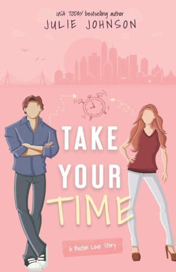 Take Your Time :  4