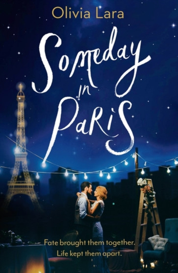 Someday in Paris :  A magical new love story for hopeless romantics