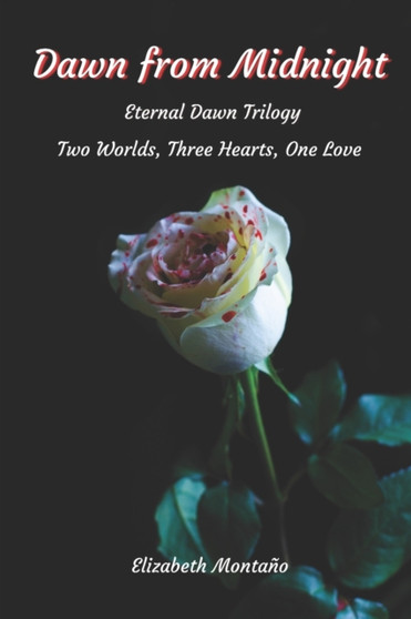 Dawn From Midnight :  An alien vampire ... A human girl. Bridging their worlds to a forever love :  1