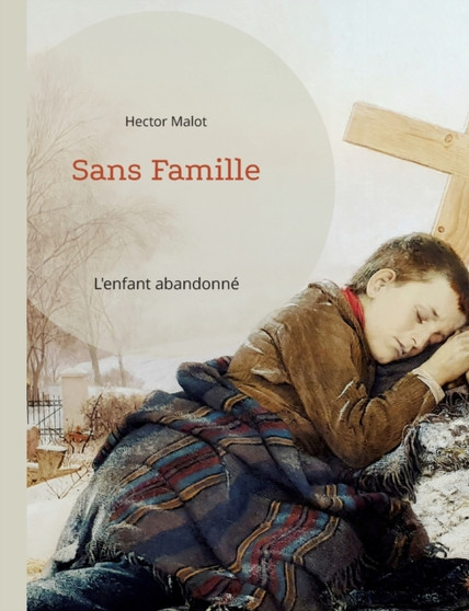 Sans Famille :  L'enfant abandonne