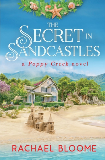 The Secret in Sandcastles :  A Poppy Creek Novel :  3