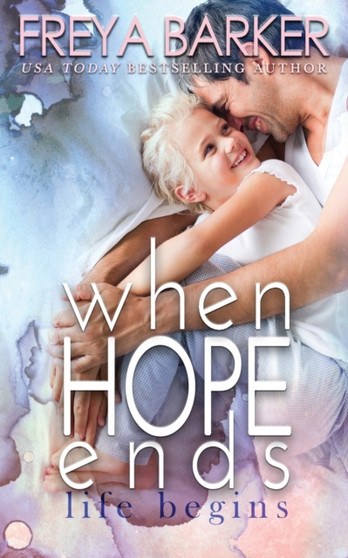 When Hope Ends :  life begins