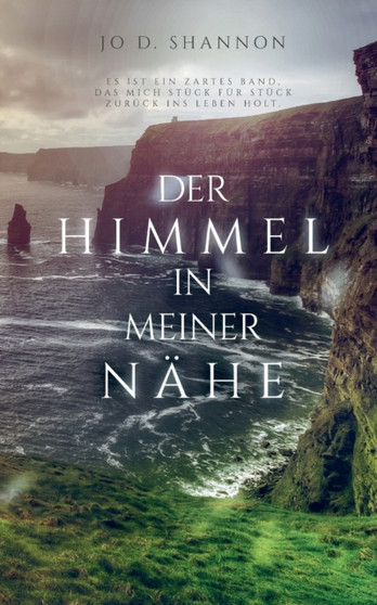 Der Himmel in meiner Nahe