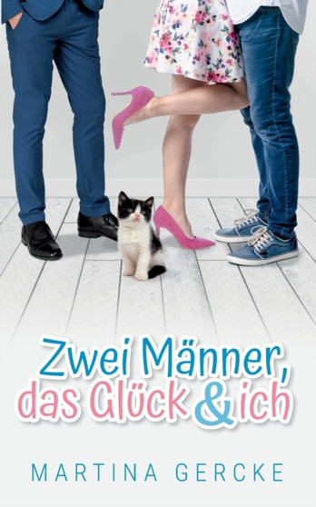 Zwei Manner, das Gluck und ich