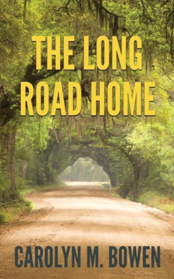 The Long Road Home :  A Romantic Murder Mystery