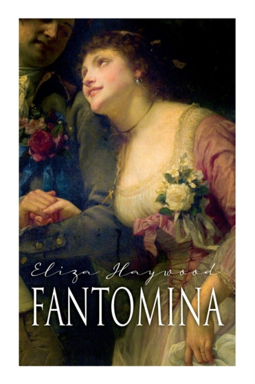 Fantomina :  Love in a Maze