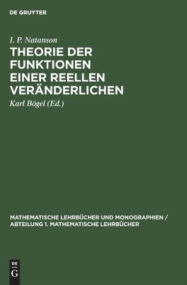 Theorie Der Funktionen Einer Reellen Veranderlichen : 6 by I P Natanson - Hardback
