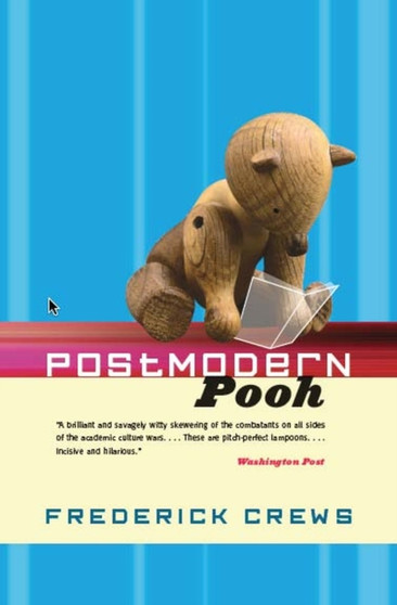 Postmodern Pooh by Frederick Crews - Paperback Postmodern Pooh by Frederick Crews - Paperback