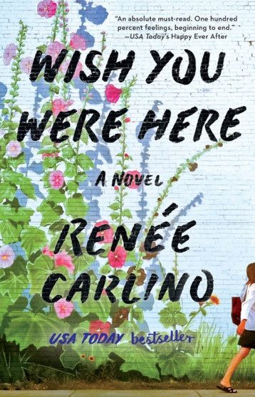 Wish You Were Here :  A Novel