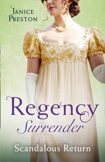 Regency Surrender:  Scandalous Return :  Return of Scandal's Son / Saved by Scandal's Heir