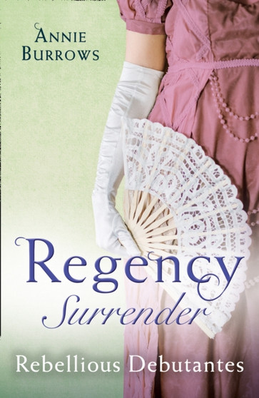 Regency Surrender:  Rebellious Debutantes :  Lord Havelock's List / Portrait of a Scandal
