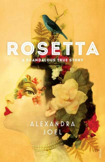 Rosetta :  A Scandalous True Story