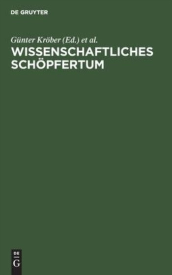 Wissenschaftliches Schopfertum by Gunter Krober - Hardback