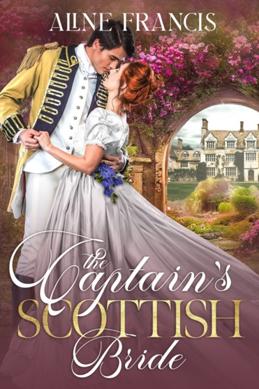The Captain's Scottish Bride :  2