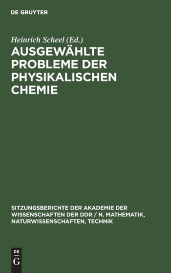 Ausgewahlte Probleme Der Physikalischen Chemie : 1981 by No Contributor - Hardback