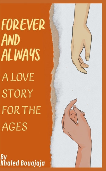 Forever and Always :  A Love Story for the Ages