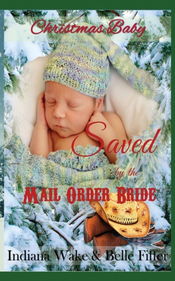 Christmas Baby :  Saved by the Mail Order Bride